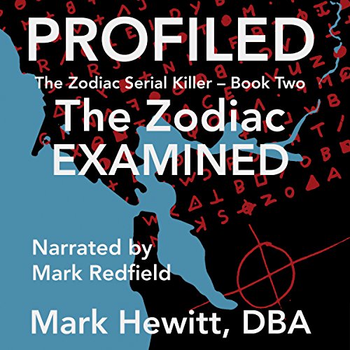Profiled: The Zodiac Examined