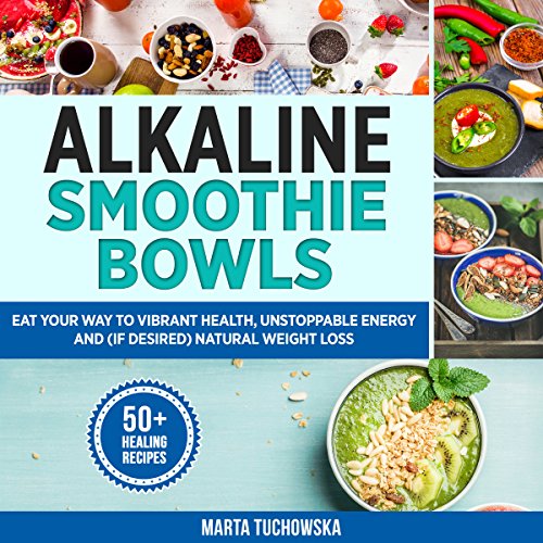 Alkaline Smoothie Bowls