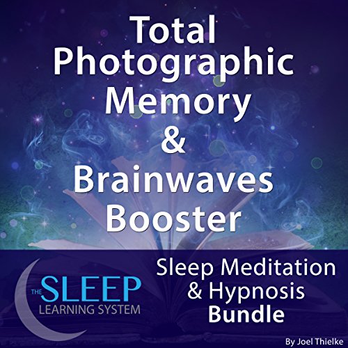 Total Photographic Memory & Brainwave Booster: Sleep Meditation & Hypnosis Bundle