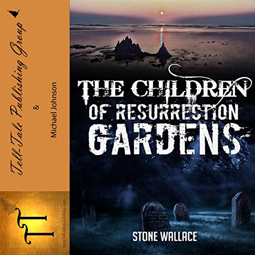 The Children of Resurrection Gardens