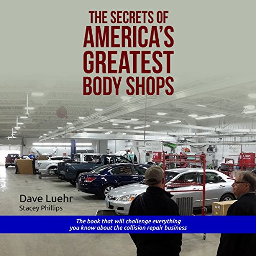 The Secrets of America's Greatest Body Shops: