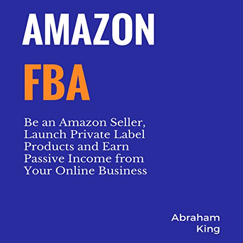 Amazon FBA by Abraham King