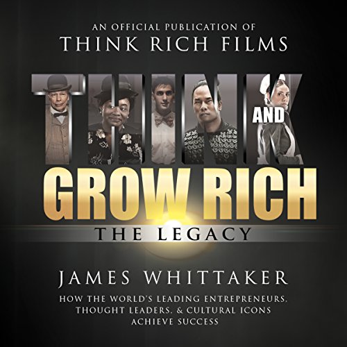 Think and Grow Rich: The Legacy
