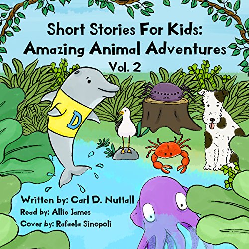 Short Stories for Kids - Amazing Animal Adventures: Volume 2