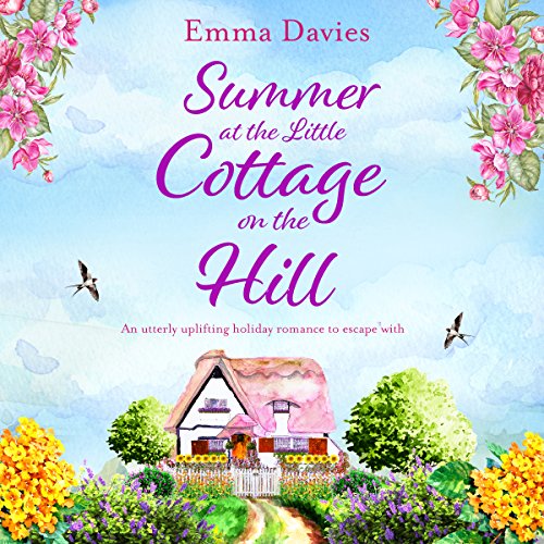 Summer at the Little Cottage on the Hill