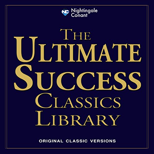 The Ultimate Success Classics Library by Wallace Wattles