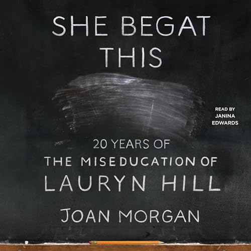 She Begat This by Joan Morgan