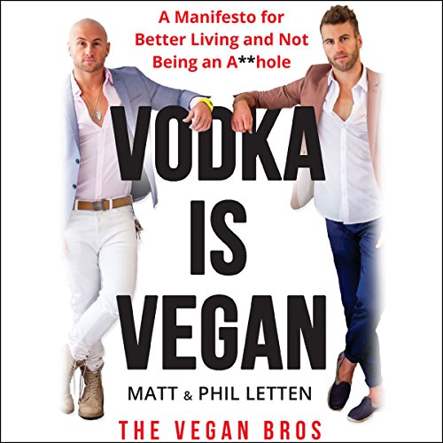 Vodka is Vegan by Matt Letten