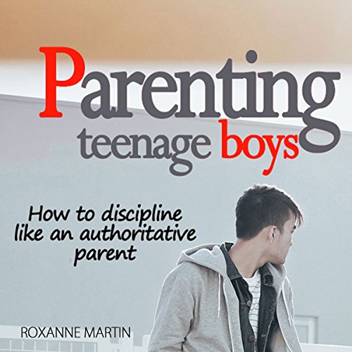 Parenting Teenage Boys