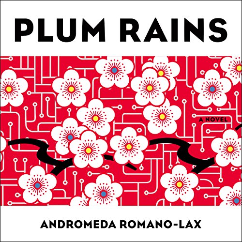 Plum Rains by Andromeda Romano-Lax