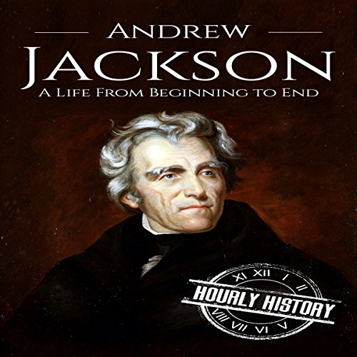 Andrew Jackson by Hourly History