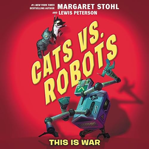 Cats vs. Robots #1: This Is War