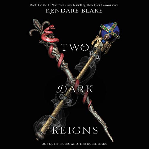 Two Dark Reigns by Kendare Blake