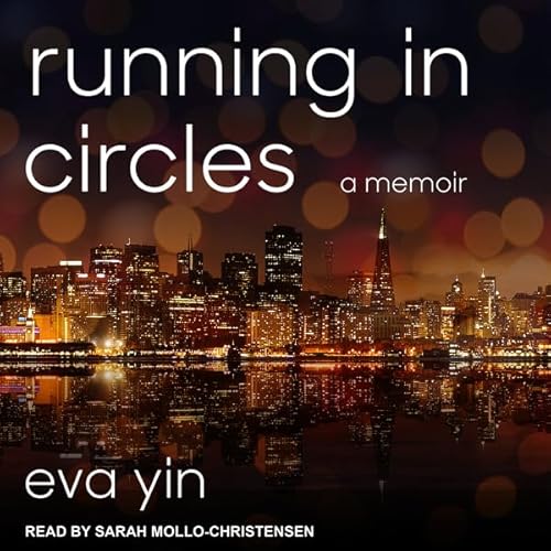 Running in Circles by Eva Yin