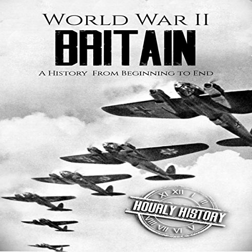 World War II Battle of Britain by Hourly History