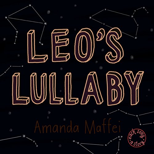 Leo's Lullaby by Amanda Maffei