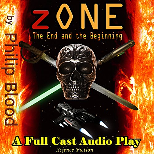 zONE: The End and the Beginning by Philip Blood