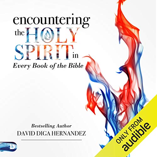 Encountering the Holy Spirit in Every Book of the Bible