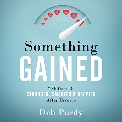 Something Gained by Deb Purdy