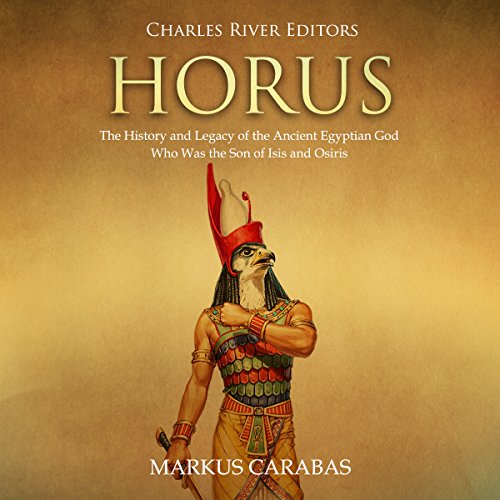 Horus by Charles River Editors