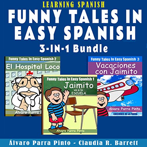 Learning Spanish: Funny Tales in Easy Spanish (3-in-1 Bundle)