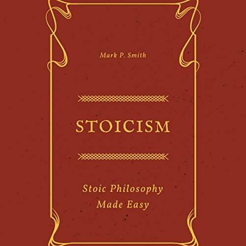 Stoicism by Mark P. Smith