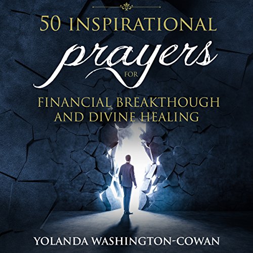 50 Inspirational Prayers for Financial Breakthrough and Divine Healing