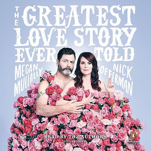 The Greatest Love Story Ever Told by Megan Mullally
