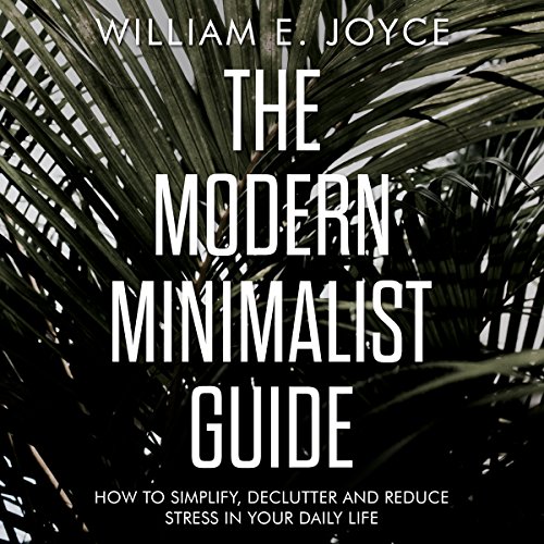 The Modern Minimalist Guide