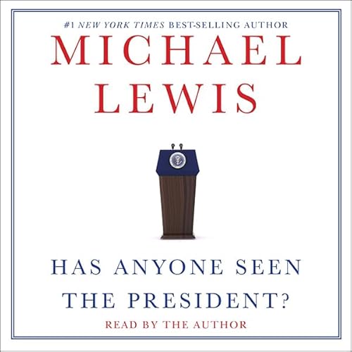 Has Anyone Seen the President?