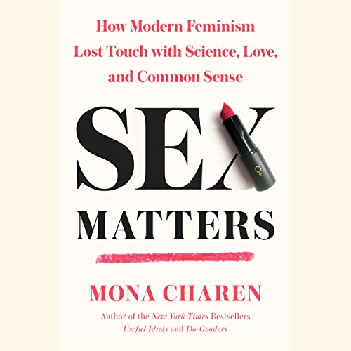Sex Matters by Mona Charen