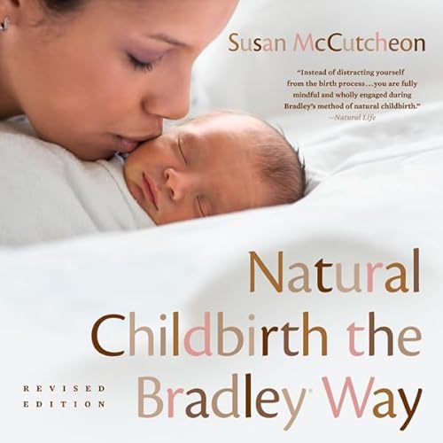Natural Childbirth the Bradley Way
