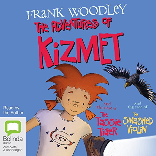 The Adventures of Kizmet by Frank Woodley