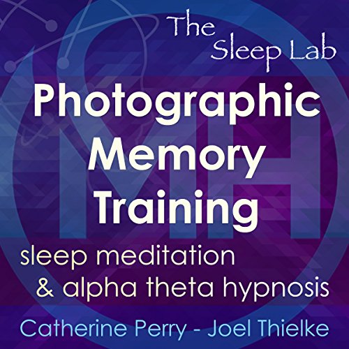 Photographic Memory Training: Sleep Meditation & Alpha Theta Hypnosis with The Sleep Lab