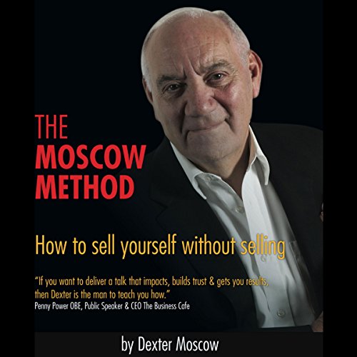 The Moscow Method by Dexter Moscow