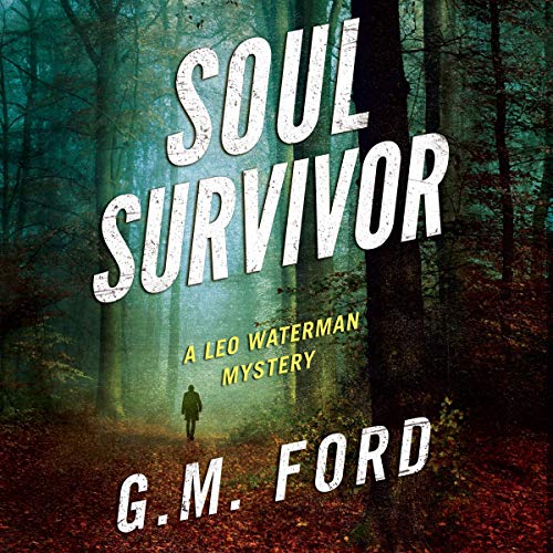 Soul Survivor by G. M. Ford
