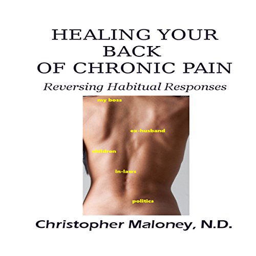 Healing Your Back of Chronic Pain