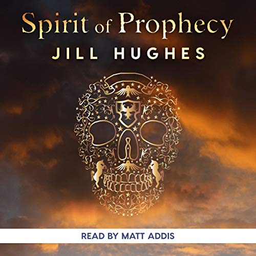 Spirit of Prophecy by J.J. Hughes