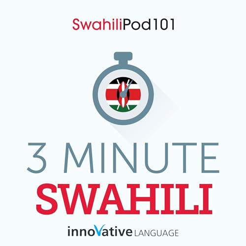 3-Minute Swahili - 25 Lesson Series Audiobook