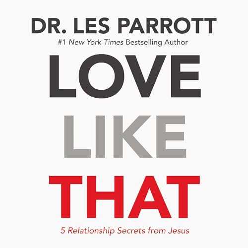 Love Like That by Les Parrott