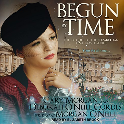 Begun by Time by Morgan O'Neill