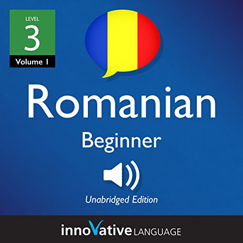 Learn Romanian - Level 3: Beginner Romanian