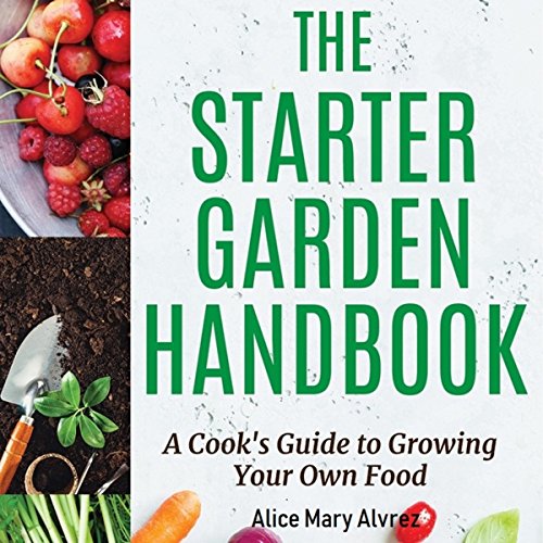 The Starter Garden Handbook