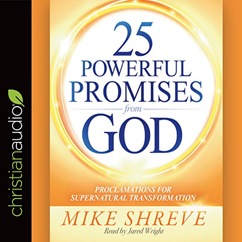25 Powerful Promises from God by Mike Shreve