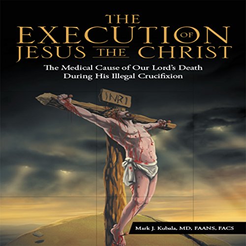 The Execution of Jesus the Christ