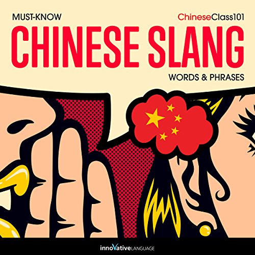 Learn Chinese: Must-Know Chinese Slang Words & Phrases