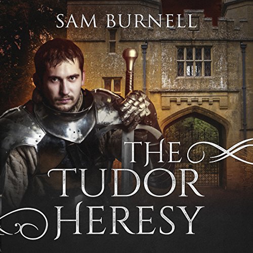 The Tudor Heresy