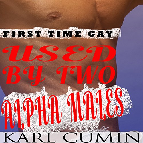 Used by Two Alpha Males by Karl Cumin