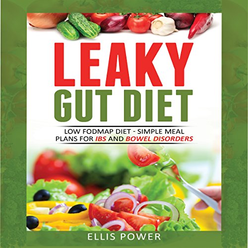 Leaky Gut Diet by Ellis T Powers