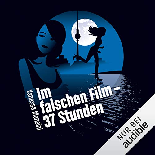 Im falschen Film 4 - 37 Stunden